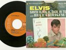 SANTA CLAUS IS BACK IN TOWN/BLUE CHRISTMAS - ELVIS PRESLEY