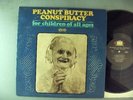 Peanut Butter Conspiracy  For Children Of All Ages    Psych