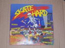 Skate Hard comp LP. Cosmic Psychos Hard Ons Splatterheads Psychotic Turnbuckles