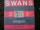 SWANS - Cop LP    K 422