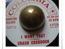 Crash Craddock I Want That POPCORN R&B ROCKABILLY SOUL 45