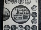 NOTHING BUT THE BLUES UK Double LP CBS  66278 -71 mono M-