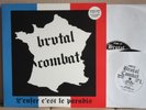 BRUTAL COMBAT  L'enfer c'est le paradis LP + EP  TOLBIAC TROTSKIDS COLLABOS SNIX