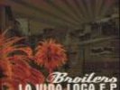La Vida Loca - Broilers - Digipack