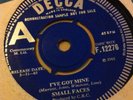 Small Faces - I've Got Mine/It's Too Late 7