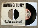LAST RESORT Having fun? 7