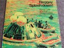 Byron Lee and the Dragonaires - Reggay Splash Down LP: Dynamic Sounds Records
