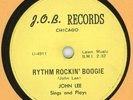 J.O.B.114 JOHN LEE SINGS AND PLAYS RYTHM ROCKIN' BOOGIE RARE 1958 78 RPM RELEASE