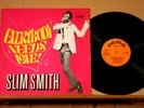 SLIM SMITH-Everybody Needs Love-/UK PAMA early 80’s LP-Re EX