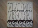 VLADIMIR VISSOTSKI Chanson des temps nouveaux CDM French Gatefold LP EX