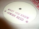 Junioe Reid What You Know Killer Roots 12