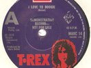 T-REX (Marc Bolan) i love to boogie RARE UK 7