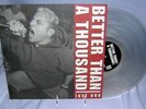 BETTER THAN A THOUSAND Just One LP 1997 Revelation clear v. Up Front Warzone