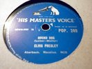 ELVIS PRESLEY Hound Dog / Don't Be Cruel 78 HMV POP249
