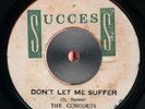 CONCORDS Don't Let Me Suffer SUCCESS 7