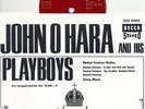 EP  -   JOHN O HARA AND HIS PLAYBOYS  -  6 TRACKS