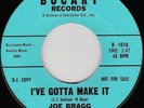 NORTHERN SOUL/JOE BRAGG/I'VE GOTTA MAKE IT/VOICE IN THE NIGHT