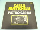 CARLO RUSTICHELLI - LE COLONNE SONORE DEI FILM DI PIETRO GERMI