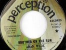 rare Soul Funk 45 ADAM WADE brother on the run Hear