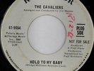 rare Northern Soul 45 CAVALIERS hold to my baby Hear