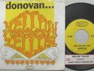 DONOVAN . . R&R 45 & Picture Sleeve . . Mellow Yellow / Sunny South . . EXC