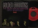 GOLDEN EARRINGS - The Truth About Arthur/Gipsy Rhapsody D 7'' Vinyl RAR
