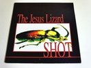 THE JESUS LIZARD-SHOT-LP/VINYL/RECORD