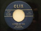 RAY TAYLOR - MICHIGAN BILLY BOP - 'CLOCKING MY CARD' - CLIX - RARE - *LISTEN*