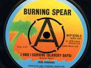 Burning Spear - Black Wa-Da-Da / I And I Survive (Slavery Days) UK orig 45 ??