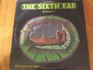 THE SIXTH EAR BY PASCAL NARCO REDORDS & TAPES LP ART ROCK FREE SHIPPING