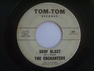 The Enchanters pop-rock 45 Surf Blast TOM-TOM 301 b/w Tum-Tiki instrumental