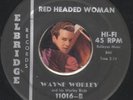 WAYNE WORLEY Red Headed Woman RARE ROCKABILLY BOPPER 45 RPM RECORD LISTEN