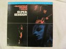 Bloomfield Kooper Stills - Super Session (Original Master Recording)