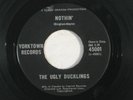 THE UGLY DUCKLINGS Canadian garage 45 NOTHIN' / I CAN TELL  YORKTOWN VG+