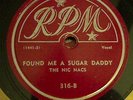 The Nic Nacs Found me a Sugar daddy  doo-wop/blues  78 rpm