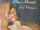 Paul Whiteman - Blue Hawaii LP 50's Sex Cheesecake Brazil Only Rareee
