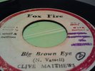 FOX FIRE Orig.JA Big Brown Eyes CLIVE MATTHEWS Baddest Version TUFFEST DUBB 