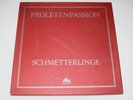 Schmetterlinge - 3LP Box - Proletenpassion - 1977
