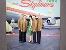 THE SKYLINERS   SELF TITLED   1959 ORG YEL / BLU LBL   VG + VINYL