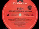 LP:Fish,Songs From The Mirror(1ST UK PRESS)[NM] (Polydor)