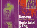 DANAVA / UNCLE ACID & THE DEADBEATS - Split 7