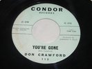 Don Crawford: You're Gone 45 - Condor - Rockabilly Popcorn - HEAR IT