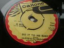 DO IT TO ME BABY-LLOYD & THE GROOVERS-CALTONE-7