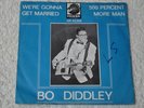 BO DIDDLEY - We're Gonna Get Maried / 500% More Man HOLLAND PS 1966 Rare CHESS