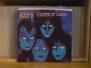 Kiss - I love it loud / US 7