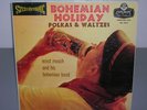 ERNST MOSCH---BOHEMIAN HOLIDAY POLKAS AND WALTZES..LONDON LABEL SW 99015