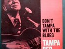 TAMPA RED Don't Tampa With The Blues ORIGINAL PRESTIGE BLUESVILLE LP MONO DG RVG