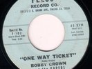 ROCKABILLY 45 BOBBY CROWN ONE WAY TICKET FELCO 102