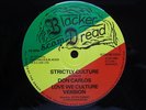 STRICTLY  CULTURE  /  DON  CARLOS  orig  BLACKER DREAD  12 in