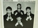 BEATLES LEAVE MY KITTEN ALONE RARE WITHDRAWN OFFICIAL CAPITOL 5439 PIC SLV 1985